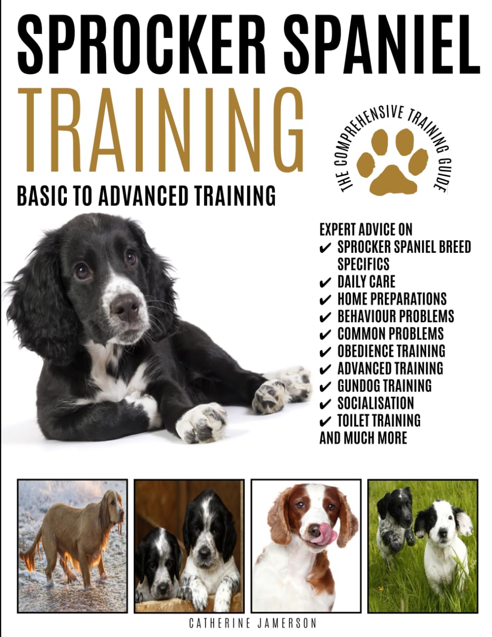 SPROCKER SPANIEL TRAINING: Basic To Advanced Training: The Comprehensive Training Guide 1 spaniel training books