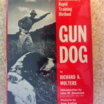 Gun Dog. Revolutionary Rapid Training Method