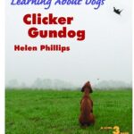 Clicker Gundog (Learning about Dogs)