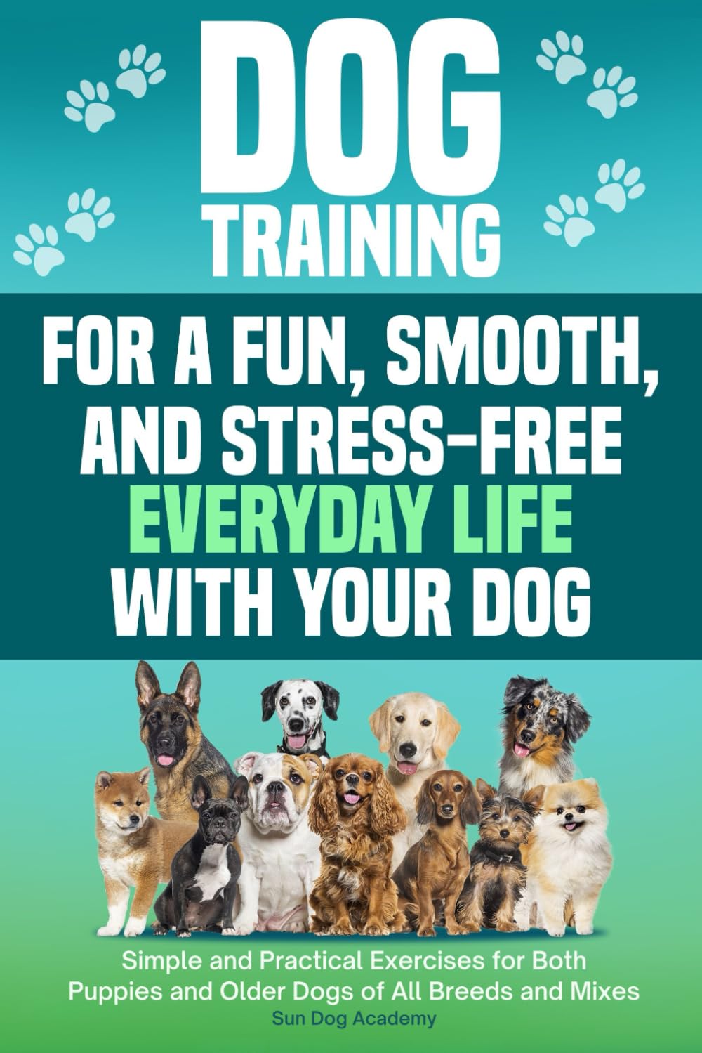 Dog Training for a Fun, Smooth, and Stress-Free...