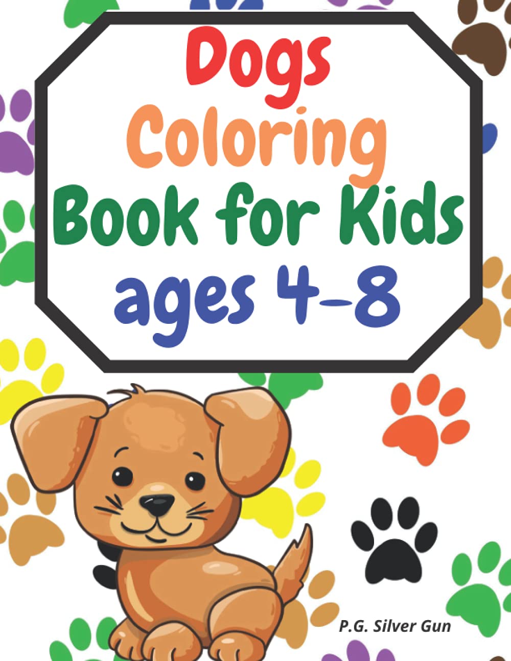 Dogs Coloring Book for Kids: Amazing dog coloring...