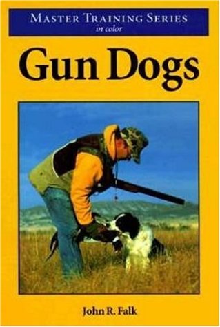 Gun Dogs: Master Training Series