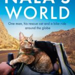 Nala’s World: One man, his rescue cat and a bike…