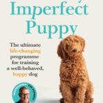 Perfectly Imperfect Puppy: The ultimate…