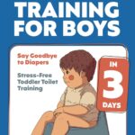 Potty Training for Boys: Say Goodbye to Diapers in…