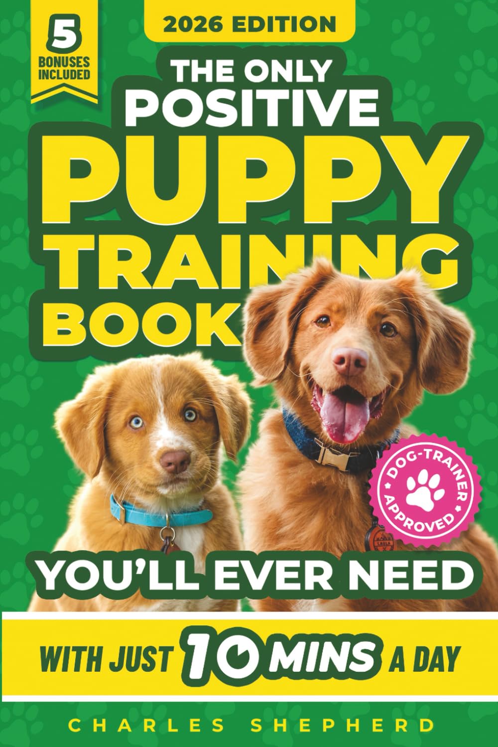 The Only Positive Puppy Training Book You'll Ever...