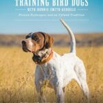 Training Bird Dogs with Ronnie Smith Kennels:…