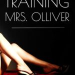 Training Mrs. Olliver