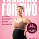 Training for Two: Safe and Smart Prenatal…